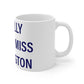 I Really Really Miss Willington Mug 11oz