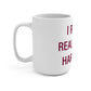 I Really Really Miss Hartland Mug 15oz