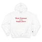 New Canaan Is My Happy Place Champion Hoodie Sweatshirt