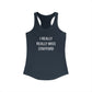 I Really Really Miss Stafford Women's Ideal Racerback Tank Top