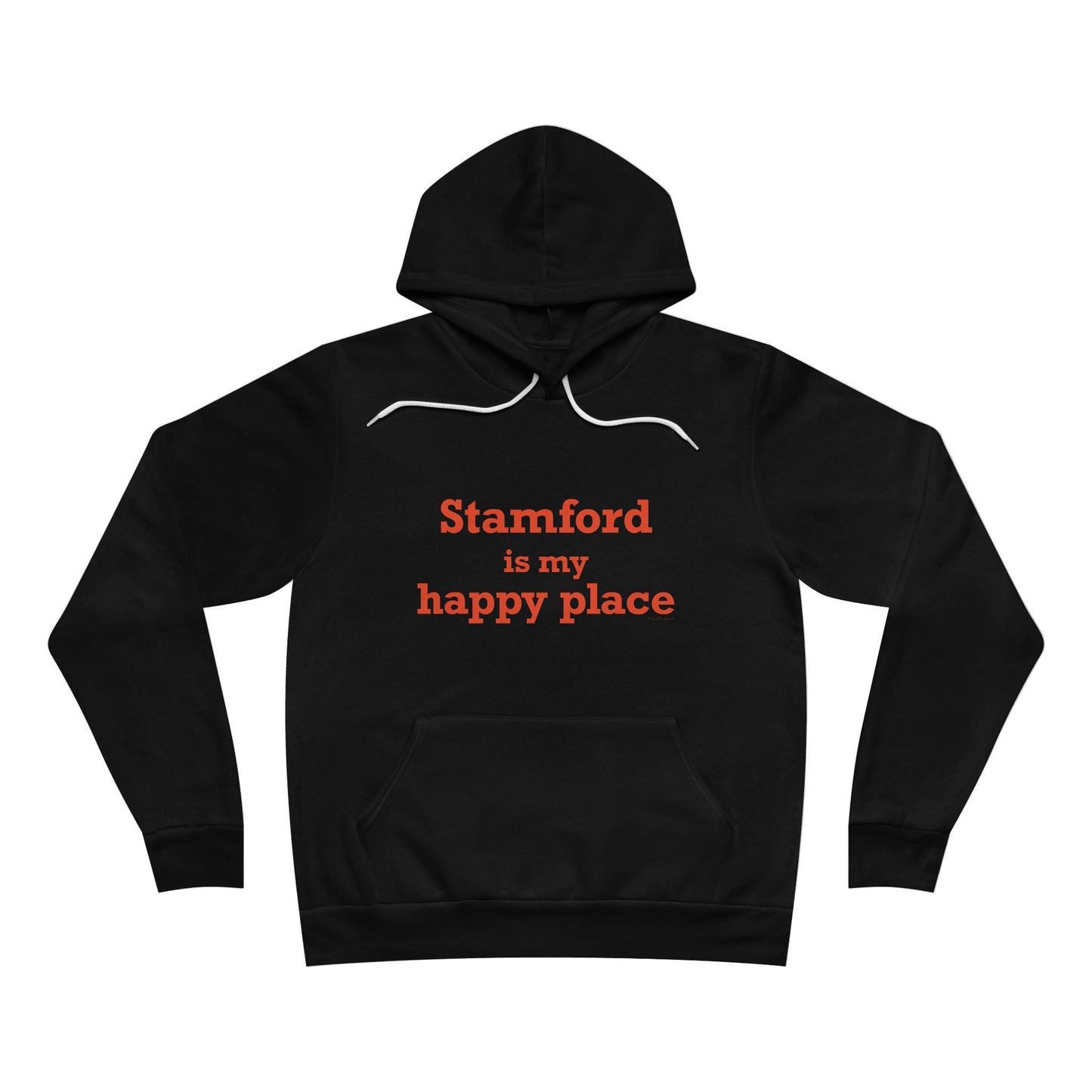 Stamford Is My Happy Place Unisex Sponge Fleece Pullover Hoodie