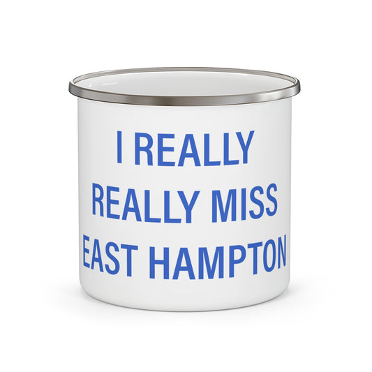 I Really Really Miss East Hampton Enamel Camping Mug