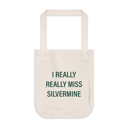 I Really Really Miss Silvermine Organic Canvas Tote Bag