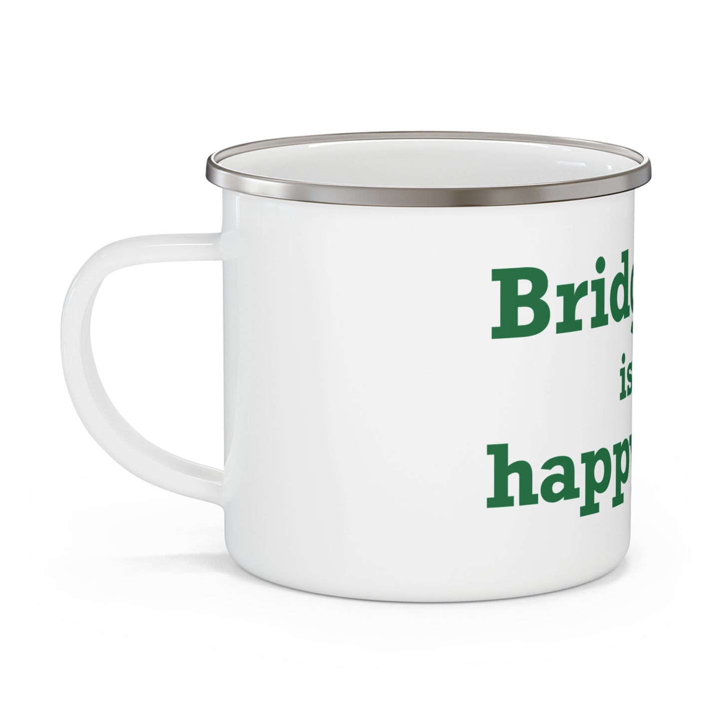 Bridgeport Is My Happy Place Enamel Camping Mug