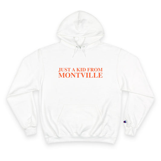 Just a kid from Montville Champion Hoodie