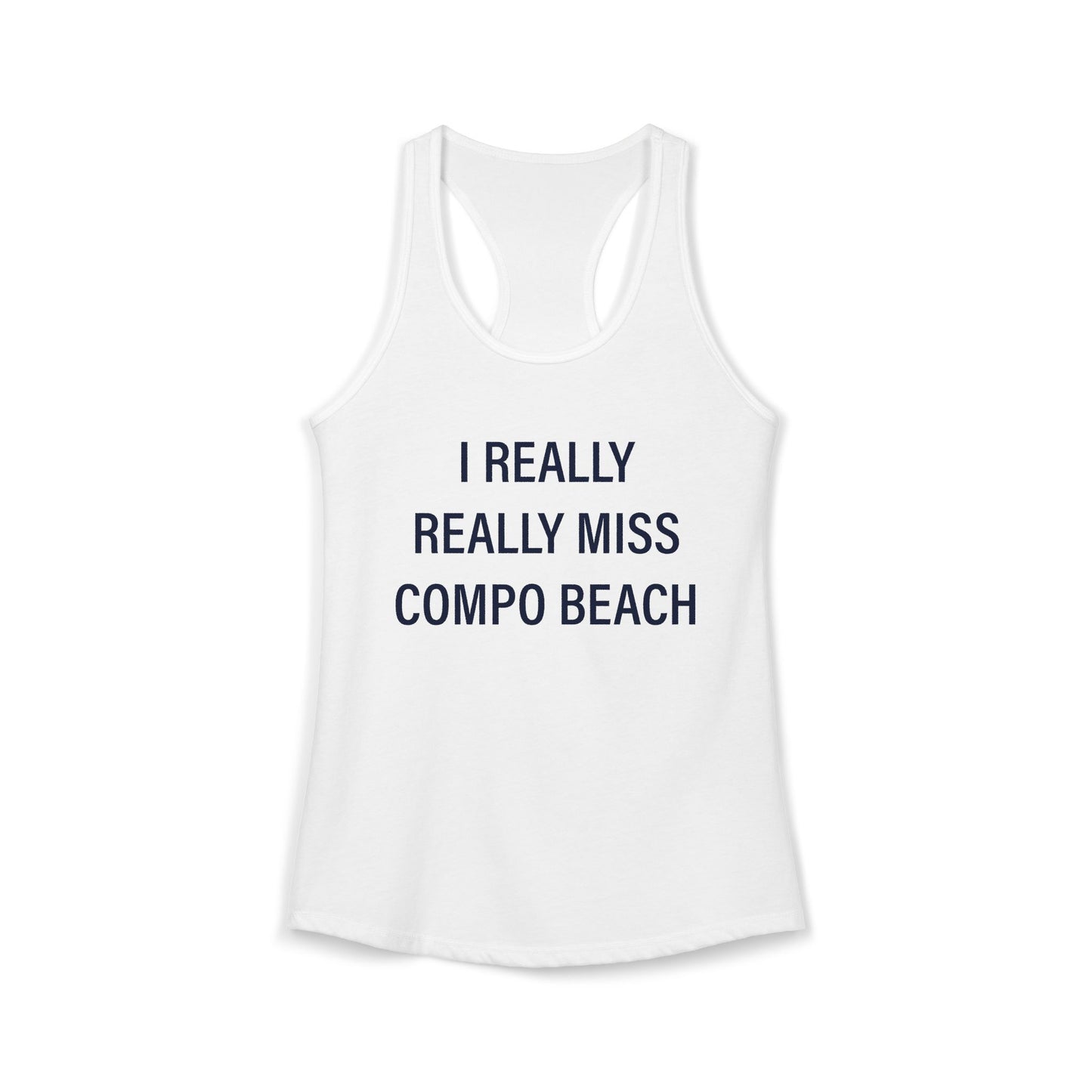 I Really Really Miss Compo Beach Women's Ideal Racerback Tank Top