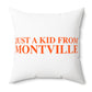 Just a kid from Montville Spun Polyester Square Pillow