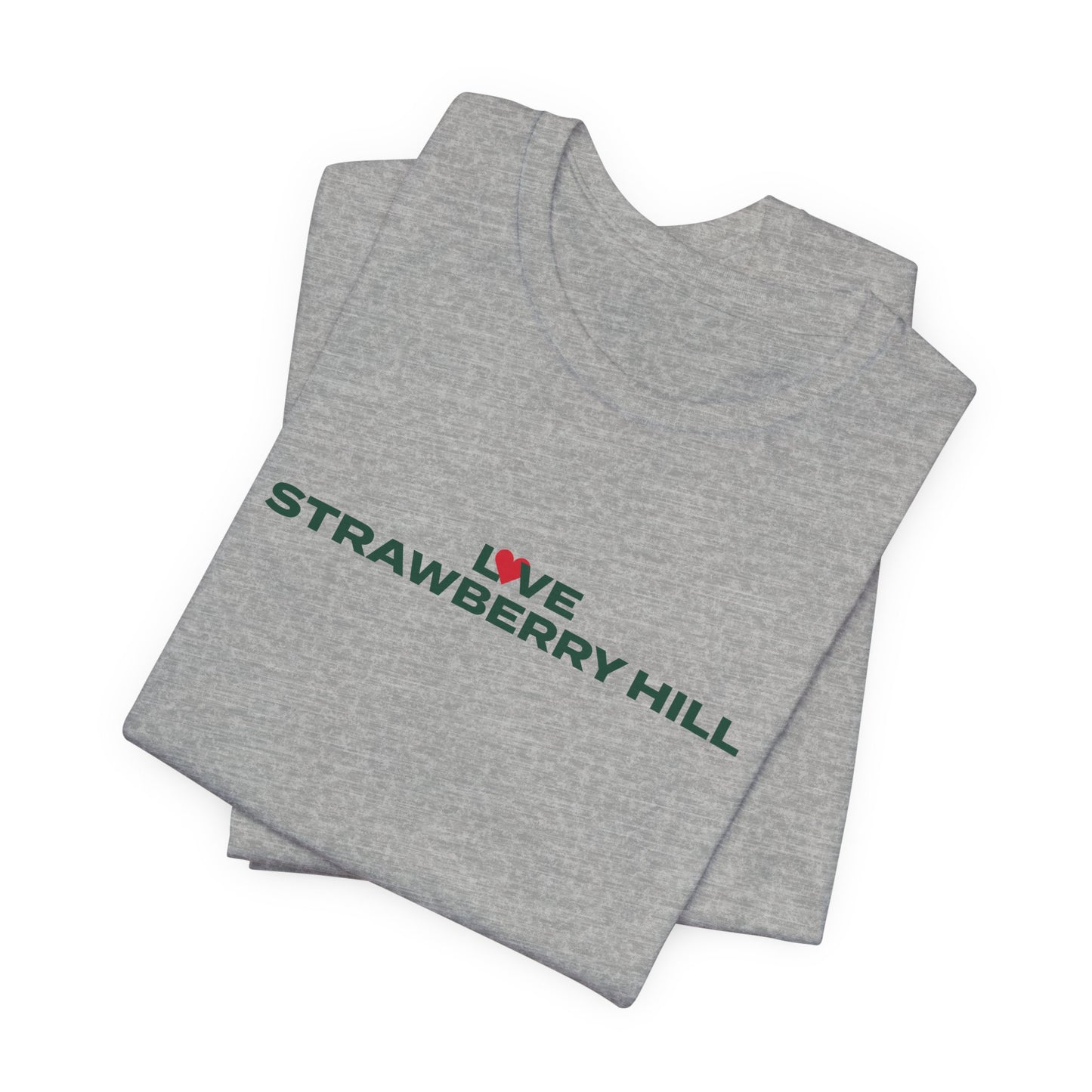 Love Strawberry Hill Unisex Jersey Short Sleeve T-Shirt