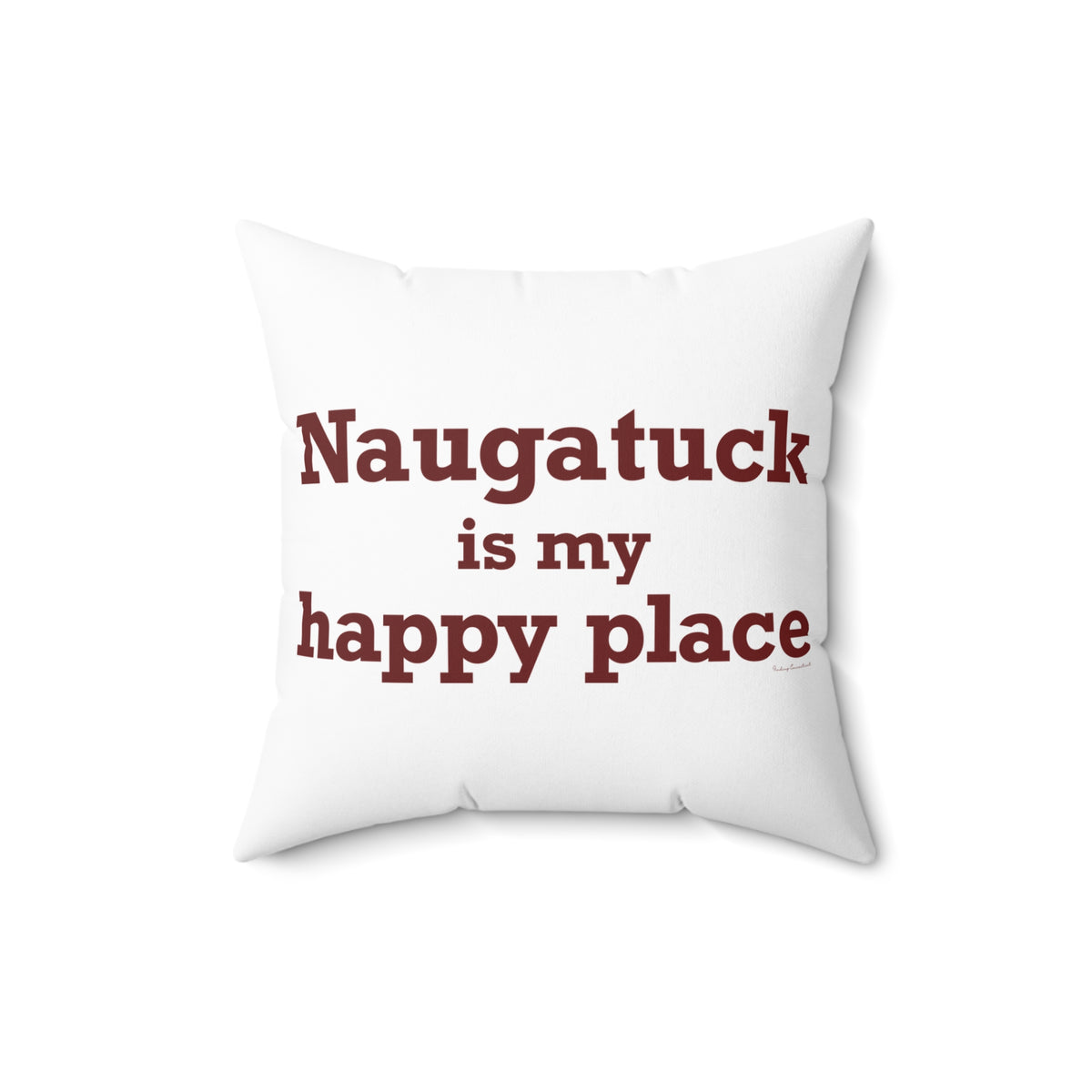 Naugatuck is My Happy Place Polyester Square Pillow