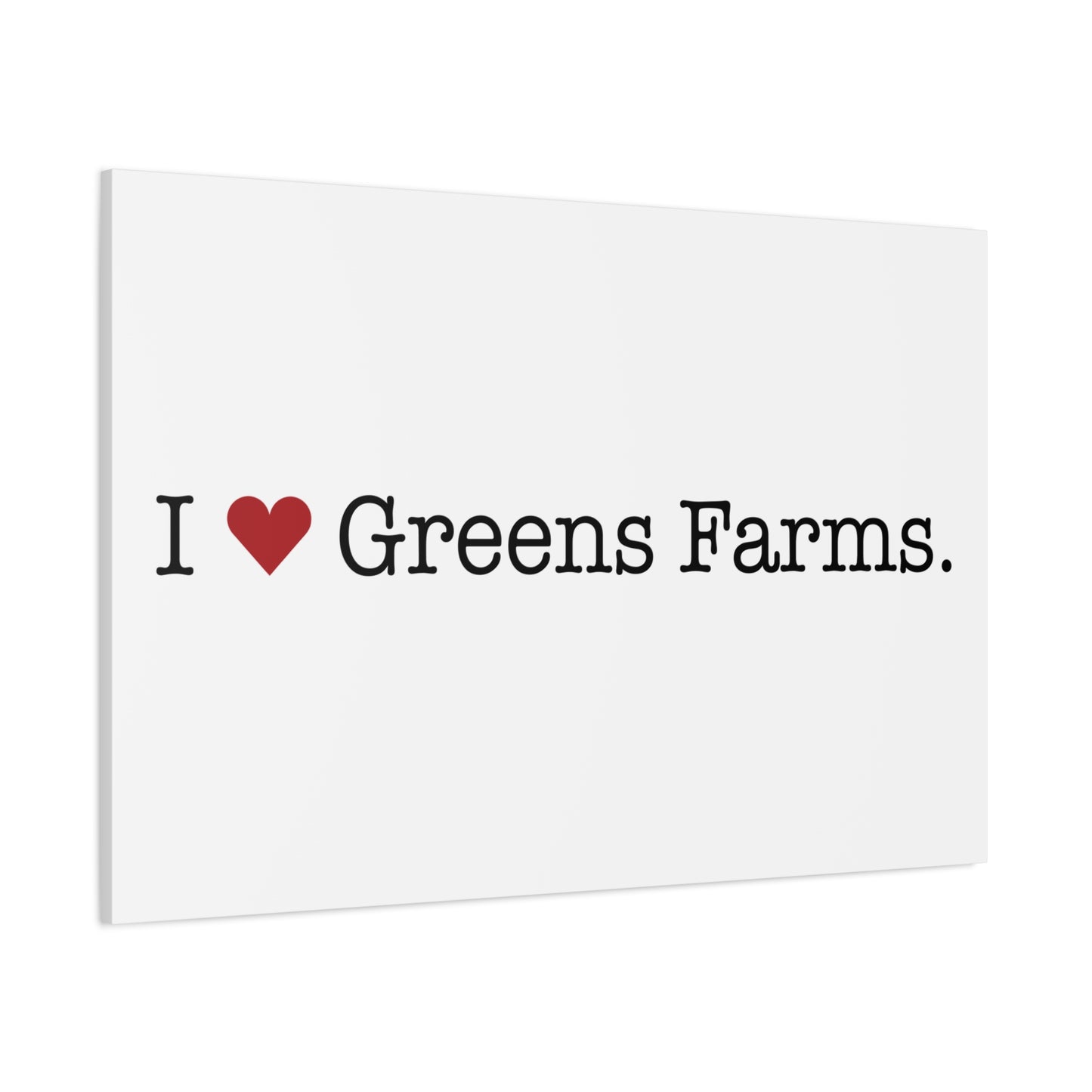 I Heart Greens Farms. Matte Canvas, Stretched, 1.25"