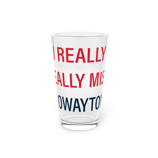 I Really Really Miss Rowayton Pint Glass, 16oz