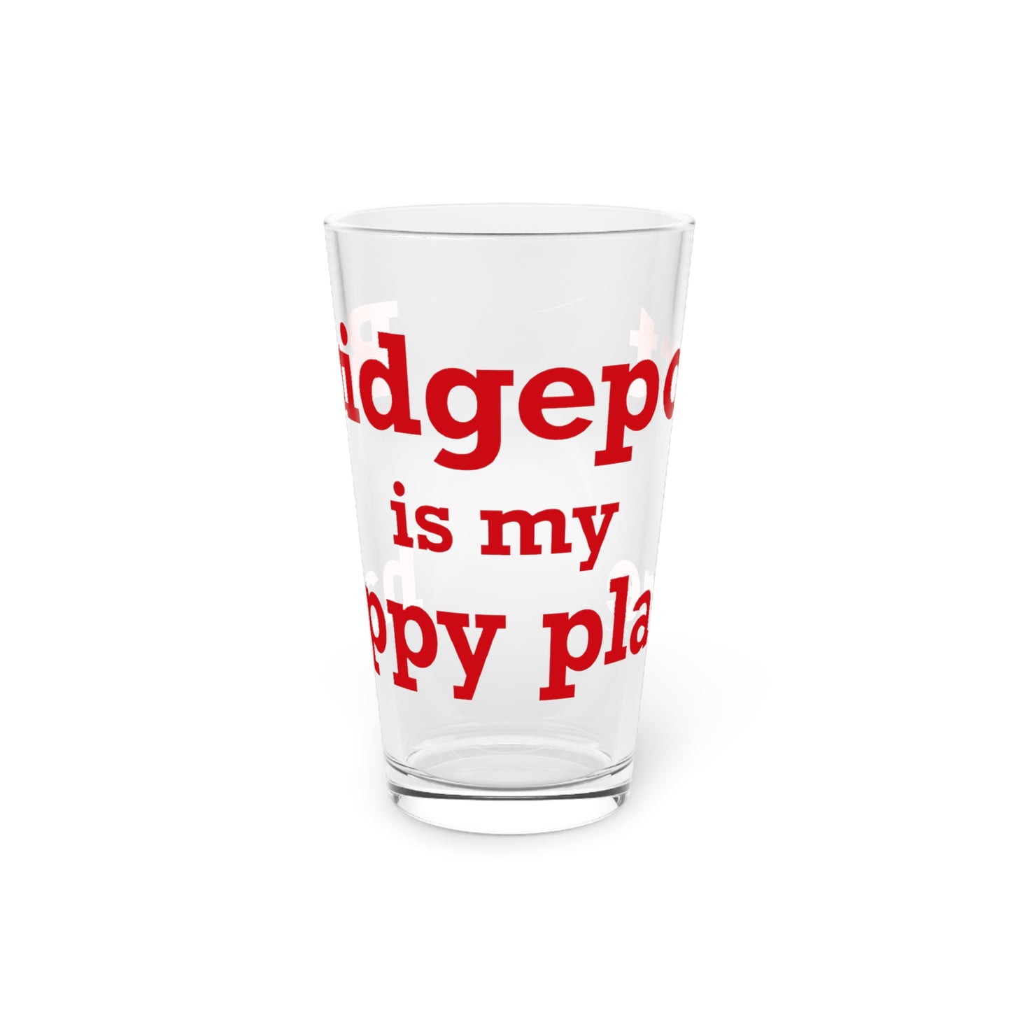 Bridgeport Is My Happy Place Pint Glass, 16oz