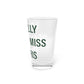 I Really Really Miss Morris  Pint Glass, 16oz