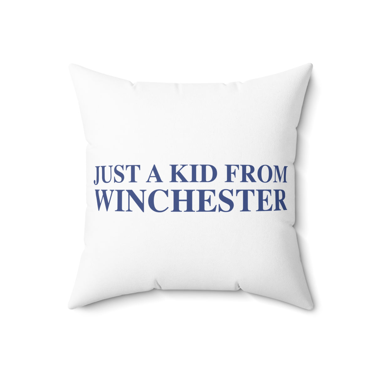 Just a kid from Winchester Polyester Square Pillow