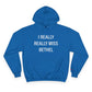 I Really Really Miss Bethel Champion Hoodie