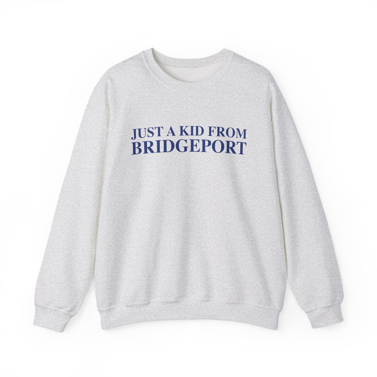 Just a kid from Bridgeport Unisex Heavy Blend™ Crewneck Sweatshirt