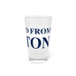 Just a kid from Wilton Pint Glass, 16oz