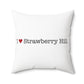 I Heart Strawberry Hill. Spun Polyester Square Pillow