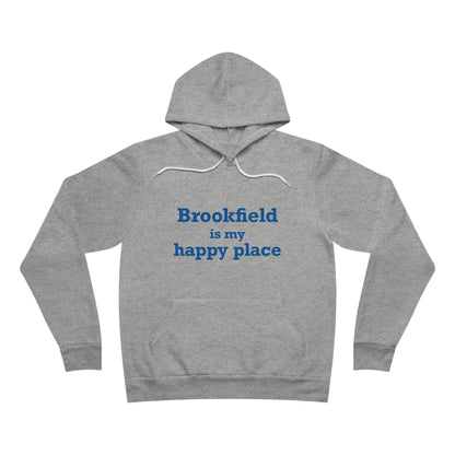 Brookfield Is My Happy Place Unisex Sponge Fleece Pullover Hoodie