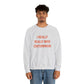 I Really Really Miss Centerbrook Unisex Heavy Blend™ Crewneck Sweatshirt (orange)