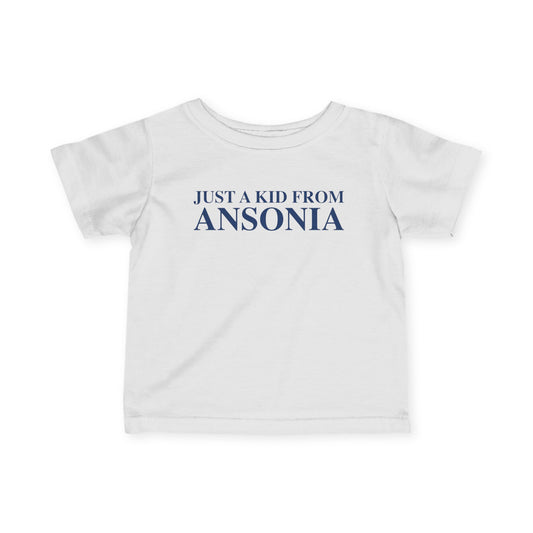 Just a kid from Ansonia Infant Fine Jersey T-Shirt