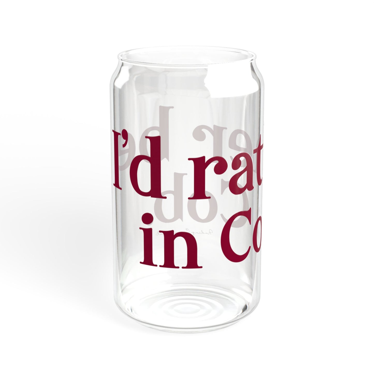 I’d rather be in Cos Cob Sipper Glass, 16oz