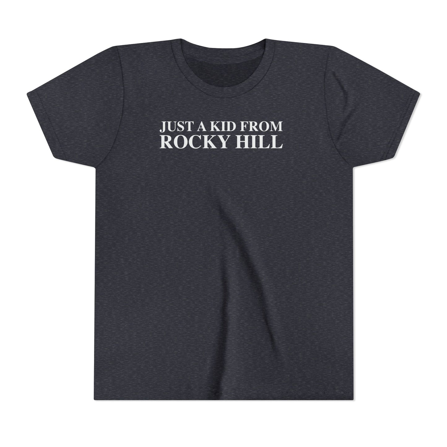 Just a kid from Rocky Hill Youth Short Sleeve T-Shirt