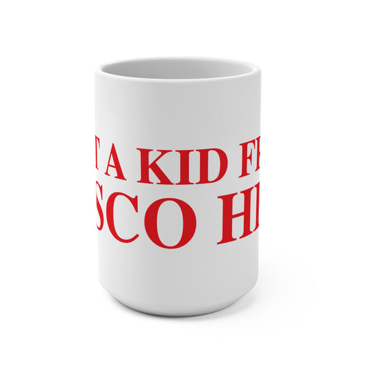 Just a kid from Sasco Hill Mug 15oz