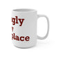 Killingly is My Happy Place Mug 15oz
