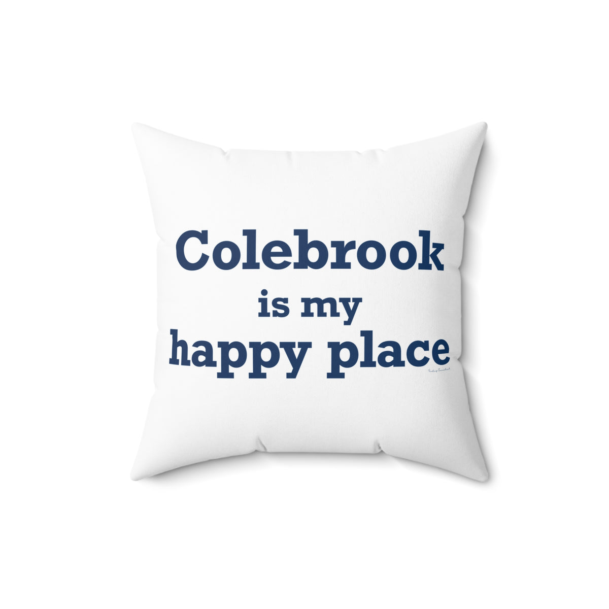 Colebrook is my Happy Place Polyester Square Pillow