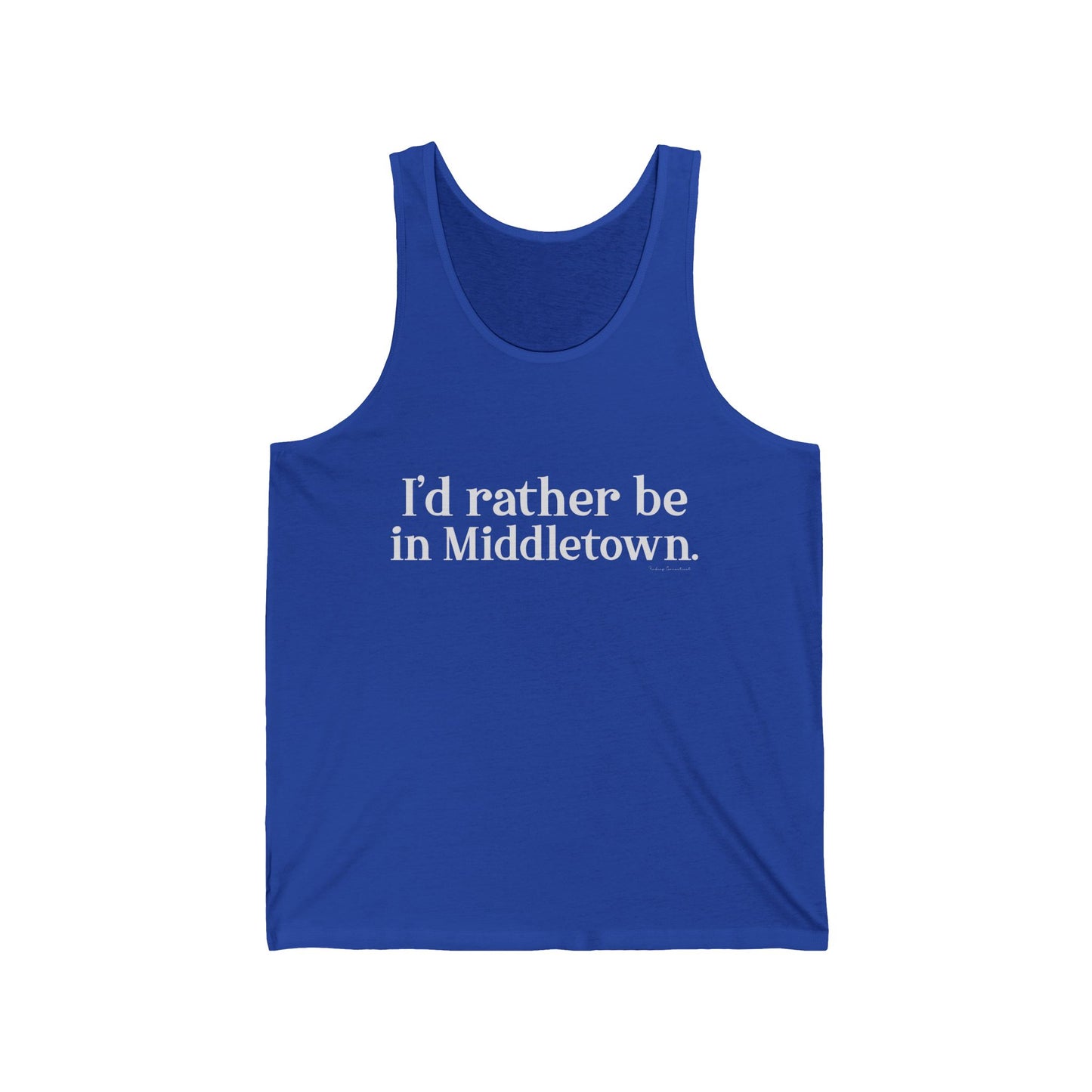 I'd rather be in Middletown.  Unisex Jersey Tank