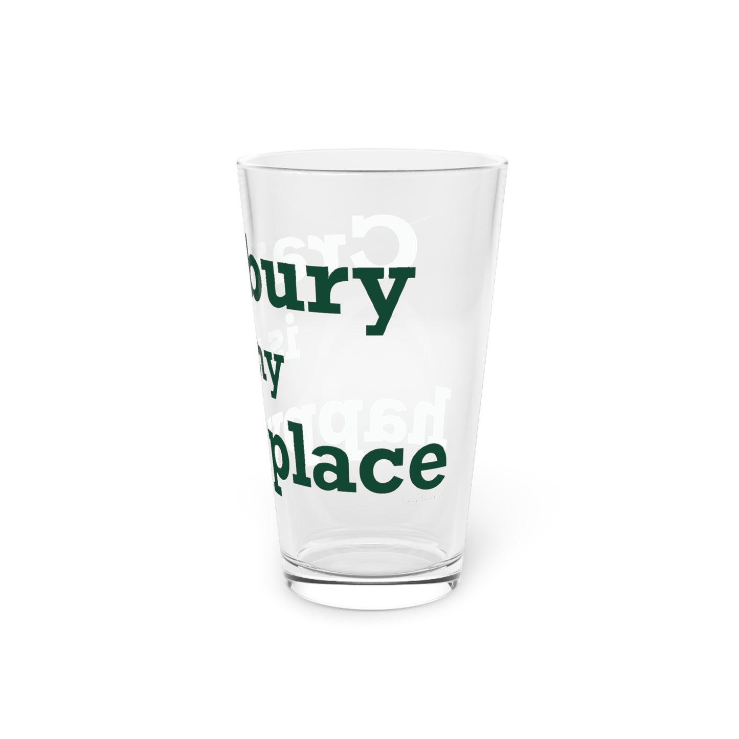 Cranbury is My Happy Place Pint Glass, 16oz
