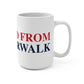 Just a kid from West Norwalk Mug 15oz