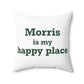 Morris is My Happy Place Polyester Square Pillow