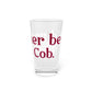I’d rather be in Cos Cob Pint Glass, 16oz