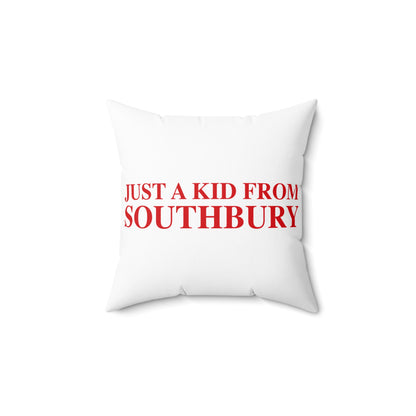 Just a kid from Southbury  Polyester Square Pillow