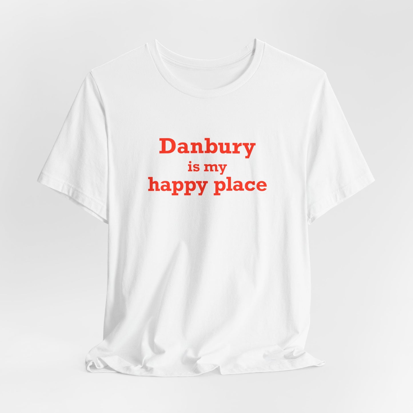 Danbury Is My Happy Place Unisex Jersey Short Sleeve T-Shirt