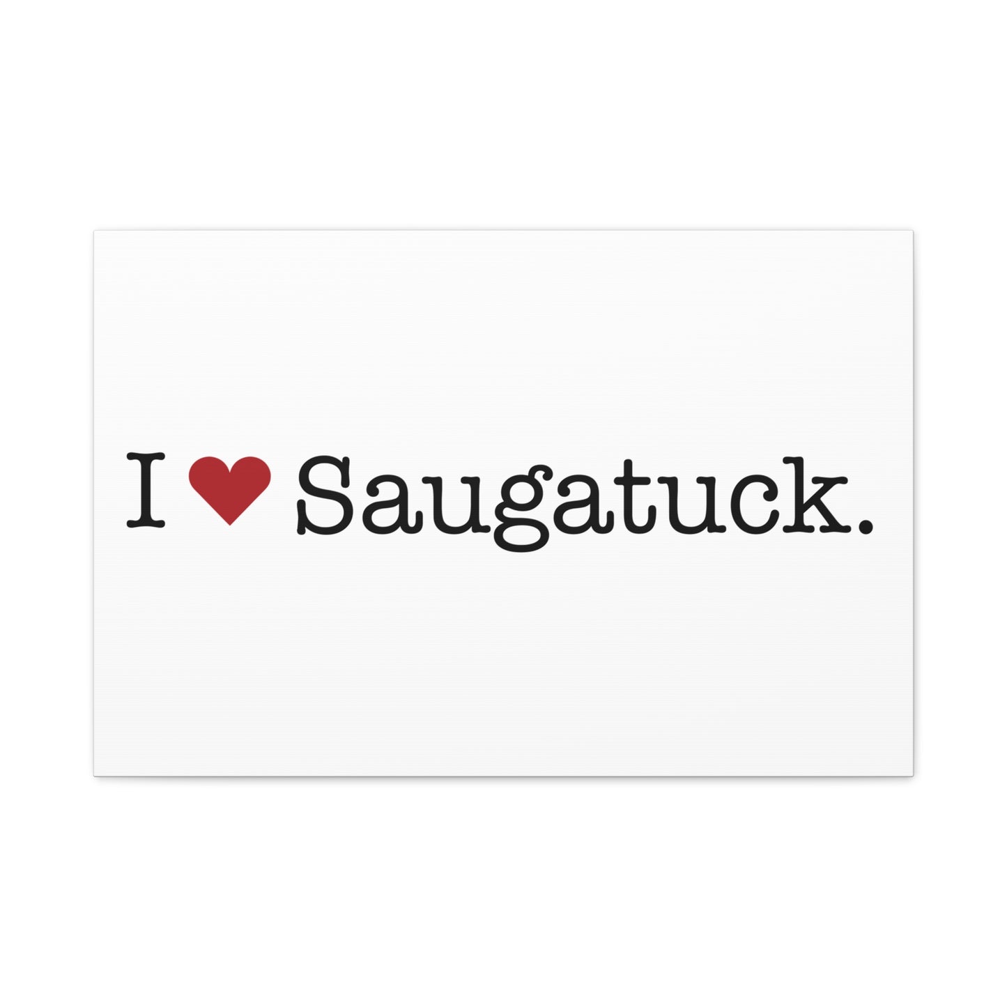 I Heart Saugatuck. Matte Canvas, Stretched, 1.25"