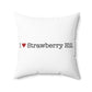 I Heart Strawberry Hill. Spun Polyester Square Pillow