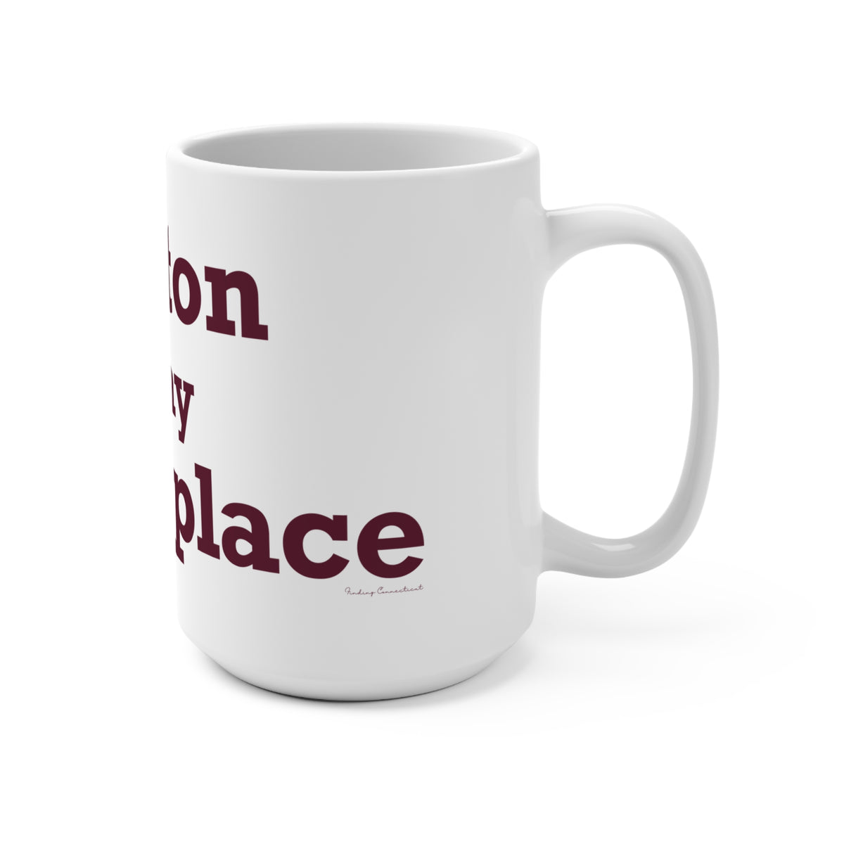 Canton is My Happy Place Mug 15oz