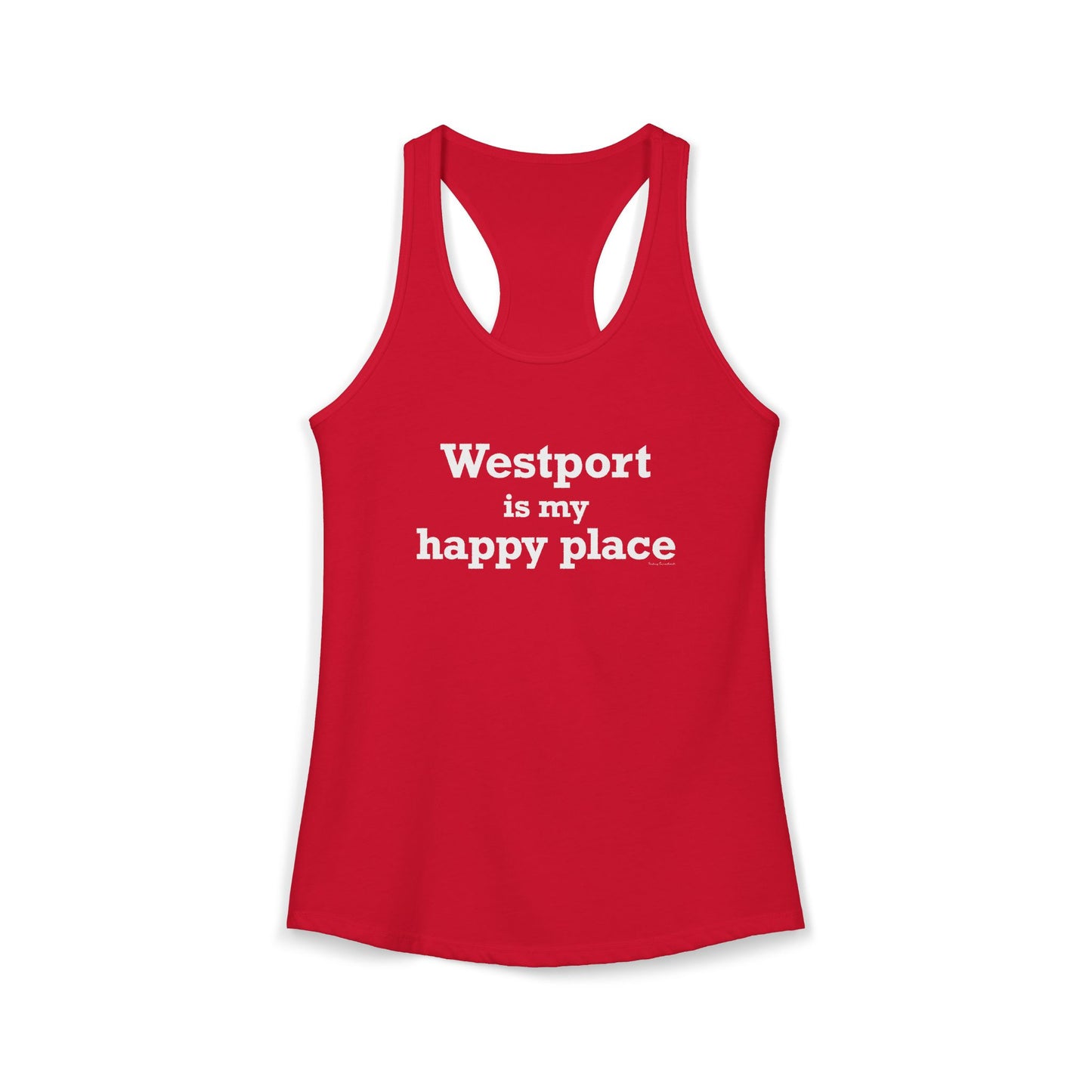 Westport Is My Happy Place Women's Ideal Racerback Tank Top
