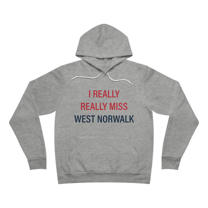 I Really Really Miss  West Norwalk Unisex Sponge Fleece Pullover Hoodie