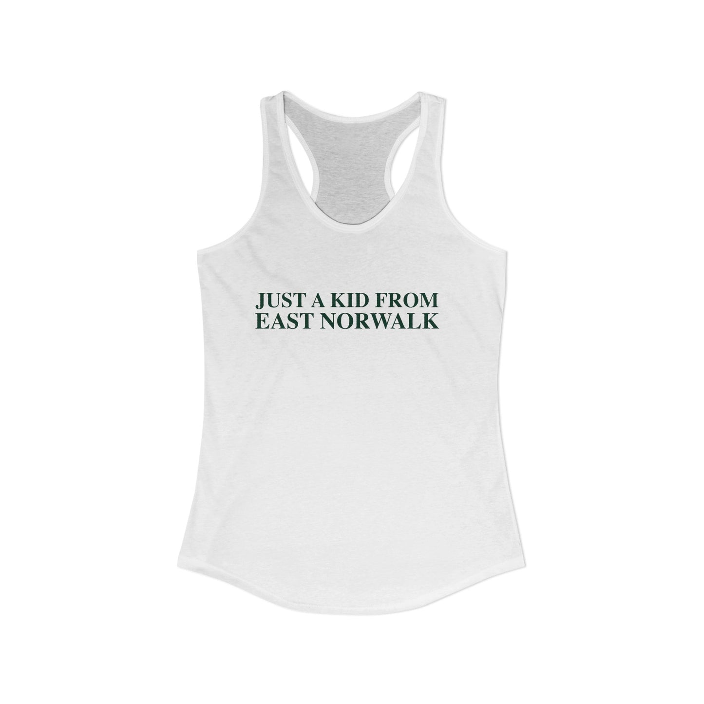 Just a kid from East Norwalk Women's Ideal Racerback Tank Top