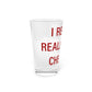 I Really Really Miss Chester Pint Glass, 16oz