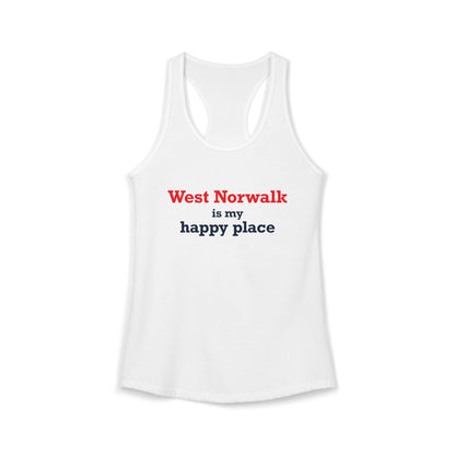 West Norwalk is my happy place Women's Ideal Racerback Tank Top