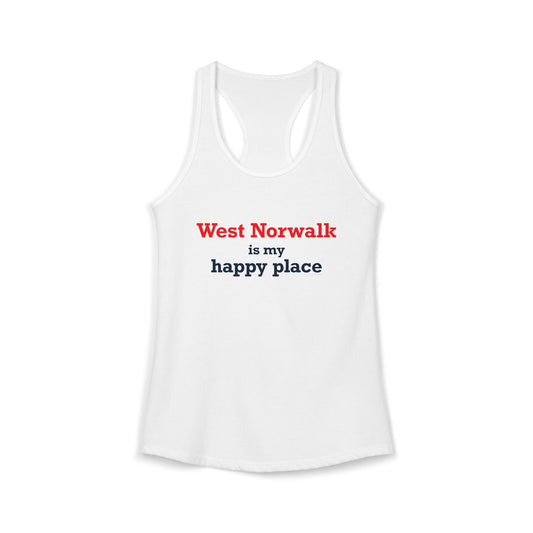 West Norwalk is my happy place Women's Ideal Racerback Tank Top