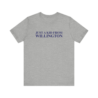 Just a kid from Willington Unisex Jersey Short Sleeve T-Shirt