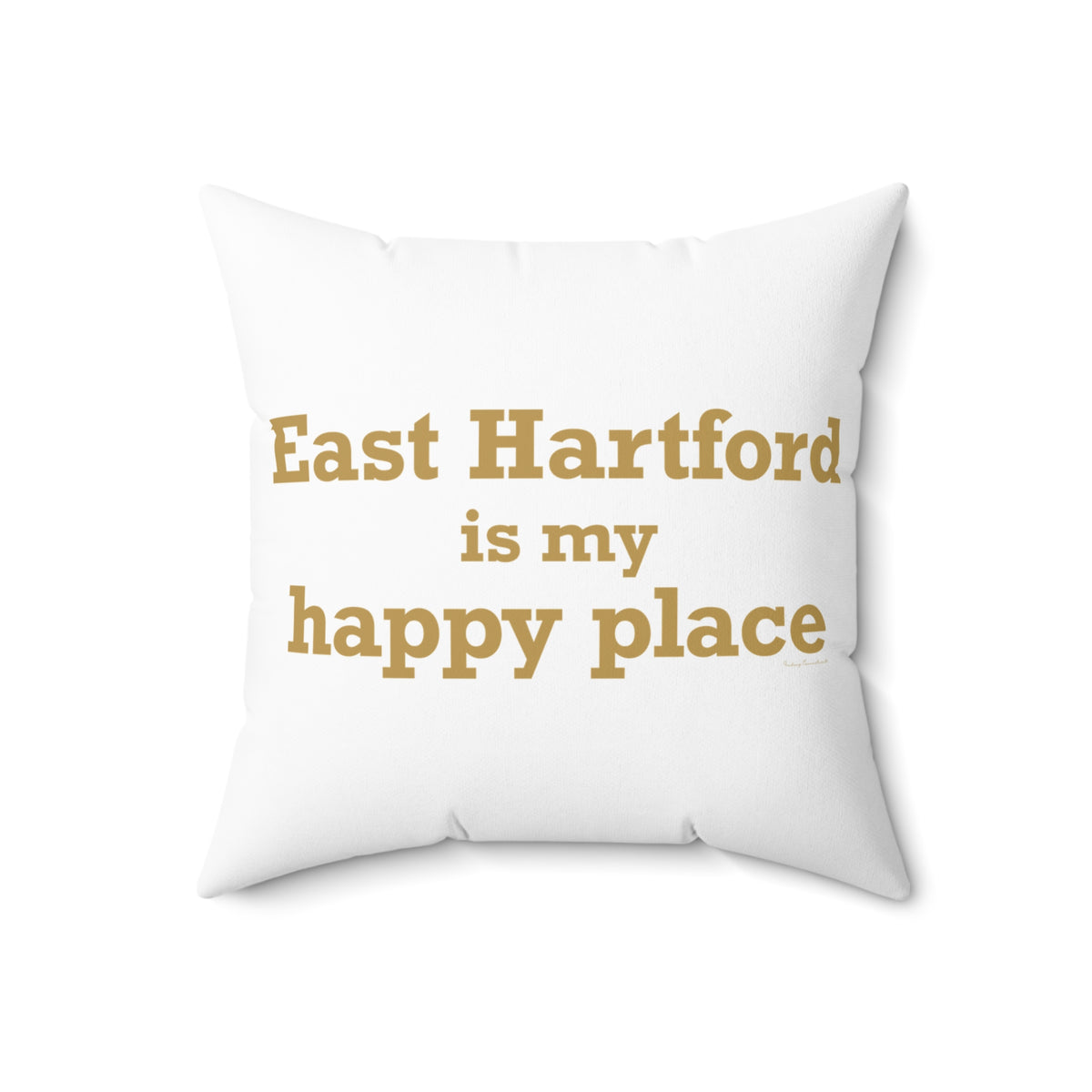 East Hartford is My Happy Place Polyester Square Pillow
