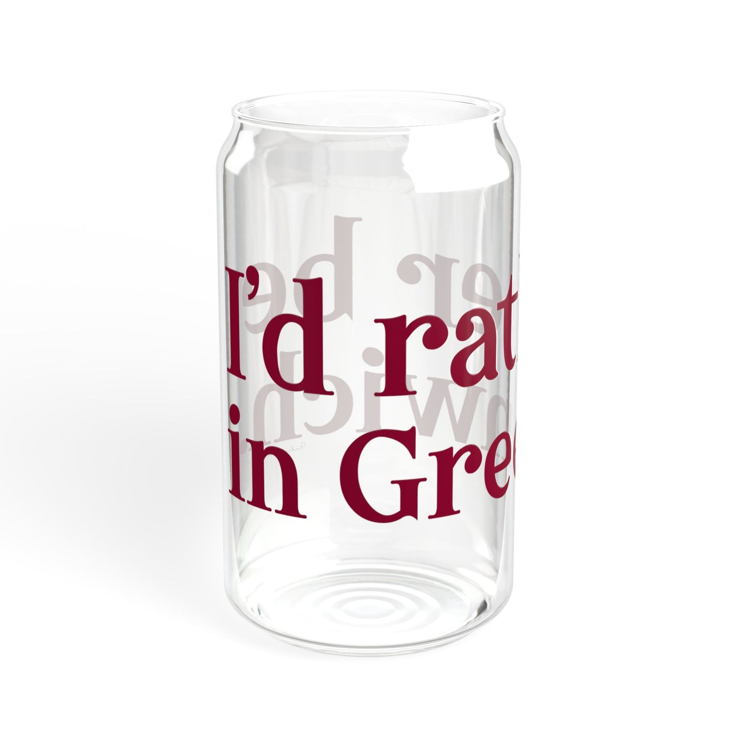 I’d rather be in Greenwich Sipper Glass, 16oz