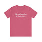 I'd rather be in Waterbury. Unisex Jersey Short Sleeve Tee